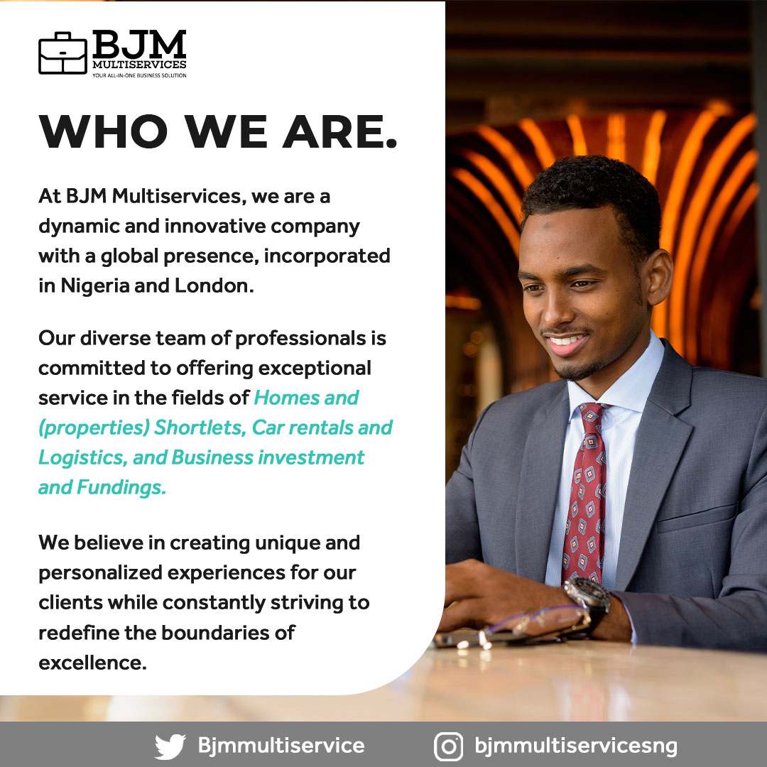 Our team of experts are dedicated to providing you with the best services possible for your logistics, properties and business needs.
We can’t wait to work with you! 

#BJMMultiservice #Homesandproperties
#CarRentalsandLogistics #BusinessInvestmentandFunding #Gettoknowus #Monday