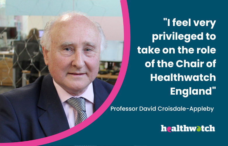 We're thrilled to announce that Professor David Croisdale-Appleby has been appointed as our new Chair. David will take up the role to lead Healthwatch to ensure decision makers and the NHS hear the public voice and use their experiences to improve care bit.ly/3MInGGA