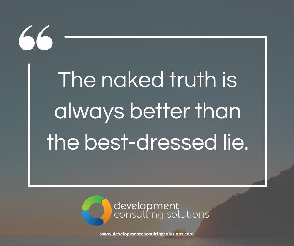 The naked truth is always better than the best-dressed lie.

calendly.com/developmentcon…

#coaching #nonprofit #fundraising #fundraisingideas #charity