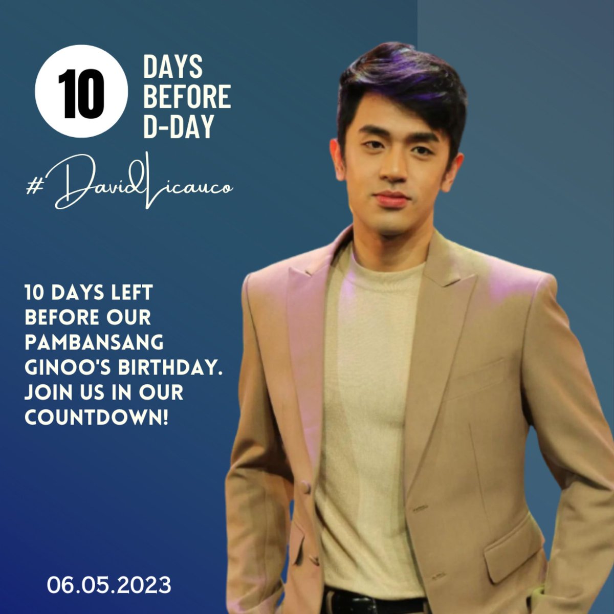 TWITTER PARTY NOW!

10 days left before our Pambansang Ginoo's birthday, are you ready?

Let's celebrate today's countdown by sharing pics of our FAVE OOTD of David with these tags:

 10DAYS BEFORE D-DAY
#DavidLicauco