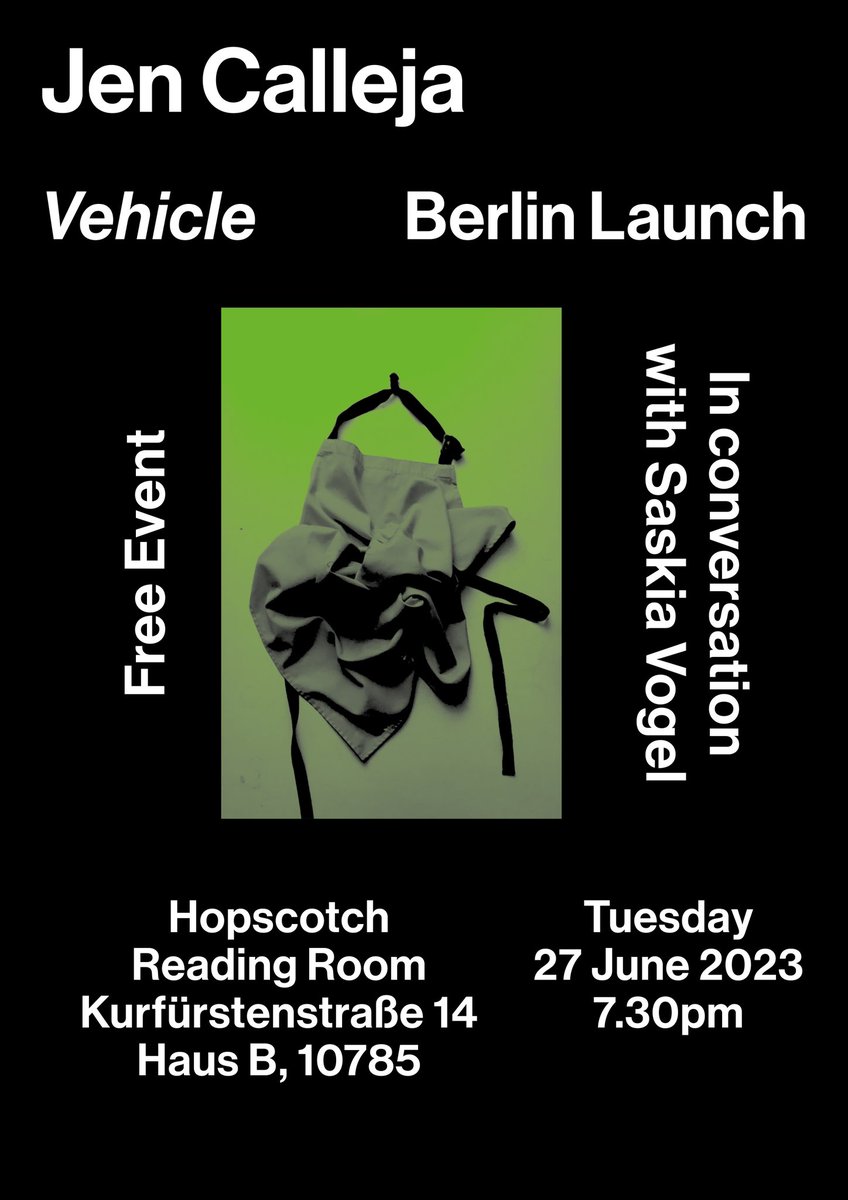 Berlin! 🟢 ⚫️ Launching Vehicle at Hopscotch Reading Room on 27 June, in convo with @saskiavogel ⚫️ 🟢 FREE @prototypepubs