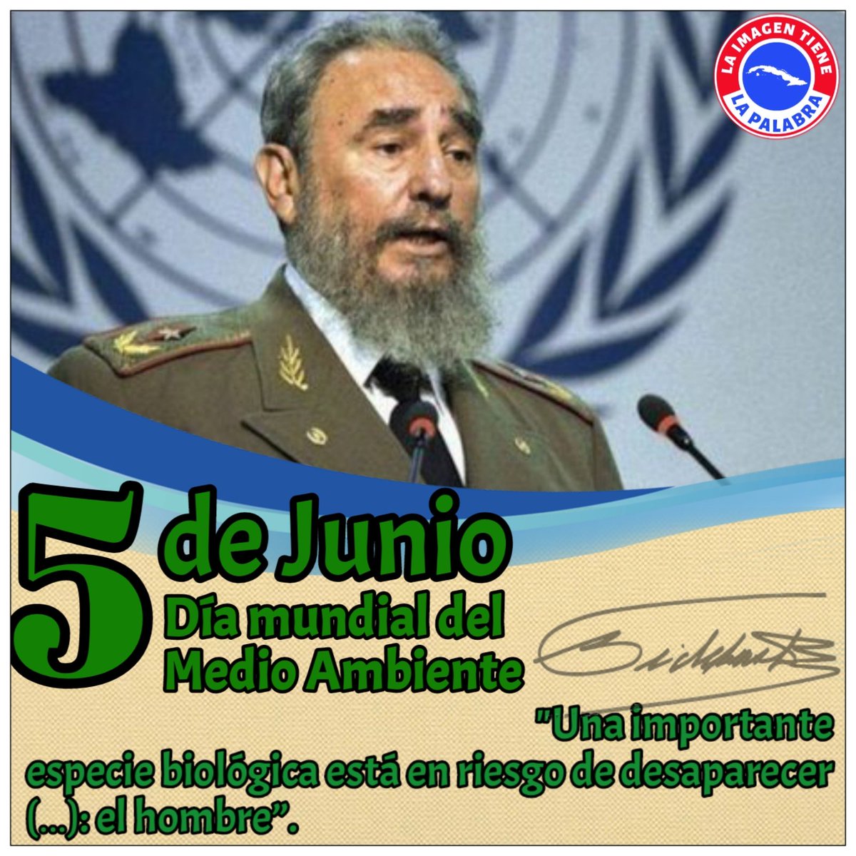 FidelPorSiempre 🎙️"Una importante especie biológica está en riesgo de desaparecer (…): el hombre”.
Cuidemos al medio ambiente🌐 de  su agresión más devastadora contra el equilibrio de todos los sistemas vitales
💪♥️🌎🤗
#DiaMundialDelMedioAmbiente
<a href="/LeonVillaClara2/">Ernesto Menéndez</a> <a href="/BoliviaTamara/">Bolivia Tamara Cruz Martinez</a>