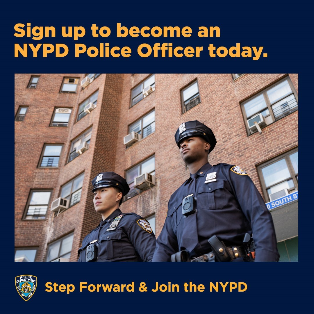 Don't just say I love NY. Live it.  
Join the NYPD. Registration is open now.  
For more information, contact 212-RECRUIT or go to: nypdrecruit.com.  

#StepForward
