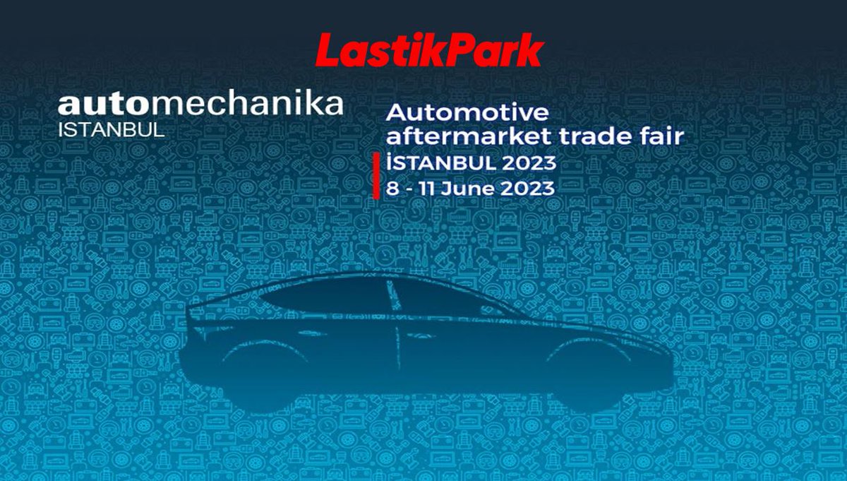 LASTİKPARK, AUTOMECHANIKA İSTANBUL FUARI’NA KATILIYOR #Lastik #Jant #Akü #LastikPark #LastikMagazin #Automechanika 
lastikmagazin.com/?p=15726