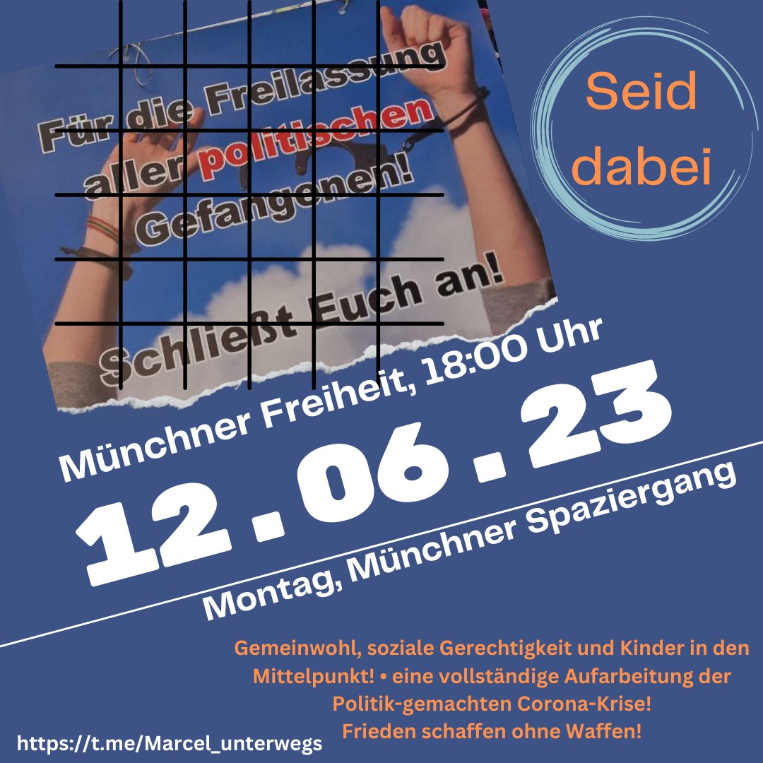 12.06.2023 München 

#lauterbach #Muenchen #aufdiestrasse #AmiGoHome #Friedensdemo #Impfschaeden     #protest  #Klimaterroristen  #Lanz #AnneWill #Impfung #montagsspaziergang #Eurovision #LauterbachSchweigt #hartaberfair
#munchenstehtauf