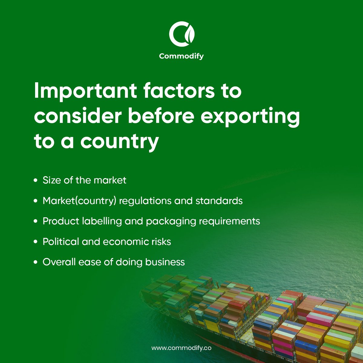 commodifyafrica's tweet photo. Exporting to other countries is highly rewarding, yet high risk!

You need all the information you can get on these factors to succeed and prevent losses.

What other factors do you consider before exporting to a country? https://t.co/ClUuSZHMlR