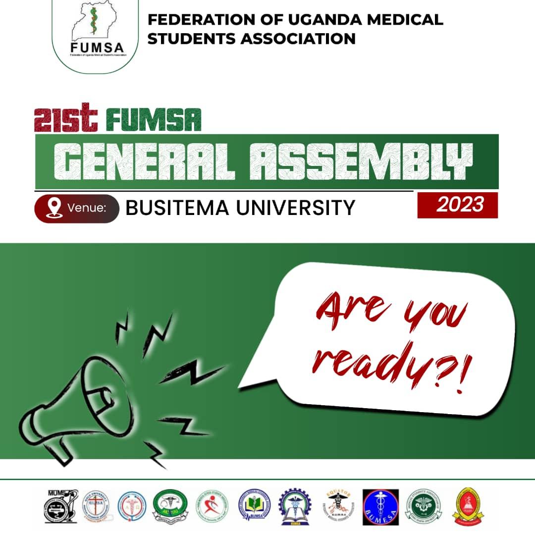 21st FUMSA GENERAL ASSEMBLY To be hosted by Busitema University Medical Students Association come October. You can't afford to miss it. Details loading. All roads to the East🔥🔥