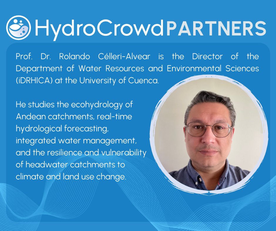 #OurPartners
Conoce al Prof. Dr. Rolando Célleri-Alvear, director de @iDRHICA #UCuenca. Tiene una larga experiencia analizando la #ecohidrología de #cuencas #Andinas,  predicción hidrológica en tiempo real y la gestión integral del agua.

#HydroCrowd #JLU #CitizenScience #Cuenca