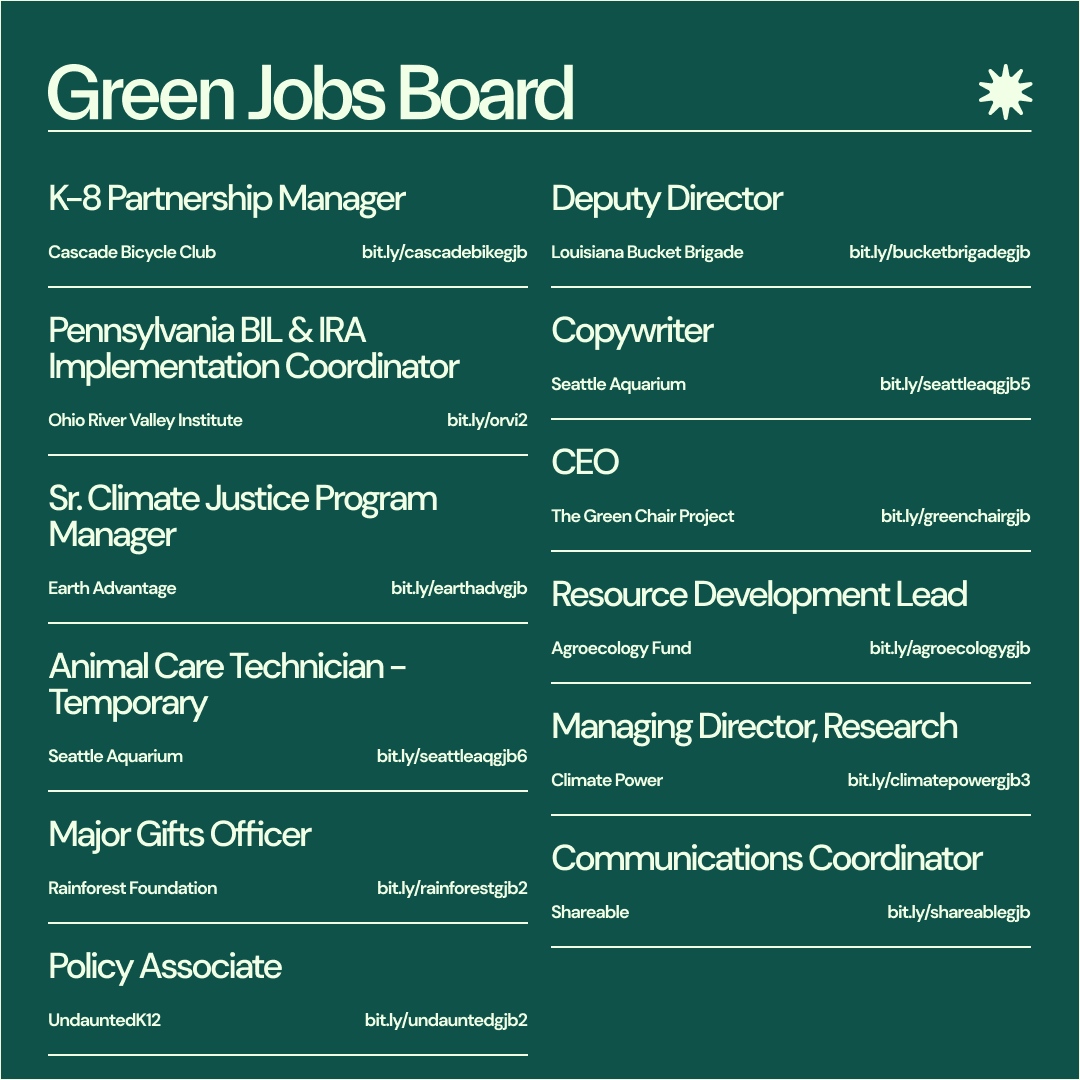 Happy June! Make sure to head to our website at bit.ly/greenjobsboard for our latest featured positions.