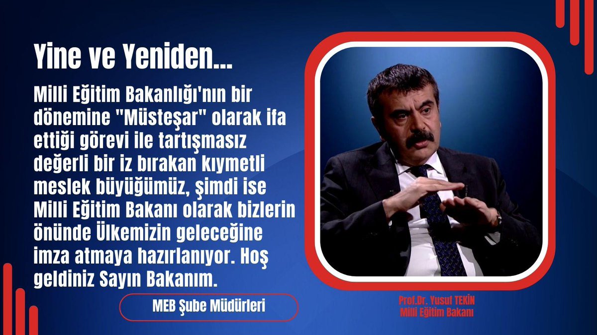 Sayın Cumhurbaşkanımız <a href="/RTErdogan/">Recep Tayyip Erdoğan</a>’ın tensipleriyle Milli Eğitim Bakanlığı görevine layık görülen Değerli Bakanımız Sayın Prof.Dr. <a href="/Yusuf__Tekin/">Yusuf Tekin</a> hocamızı tebrik ediyor, Türkiye Yüzyılı başlangıcı için büyük bir kazanım olarak görünüyoruz.
#MebSubeMudurleri
#SnBakanimizYusufTekin