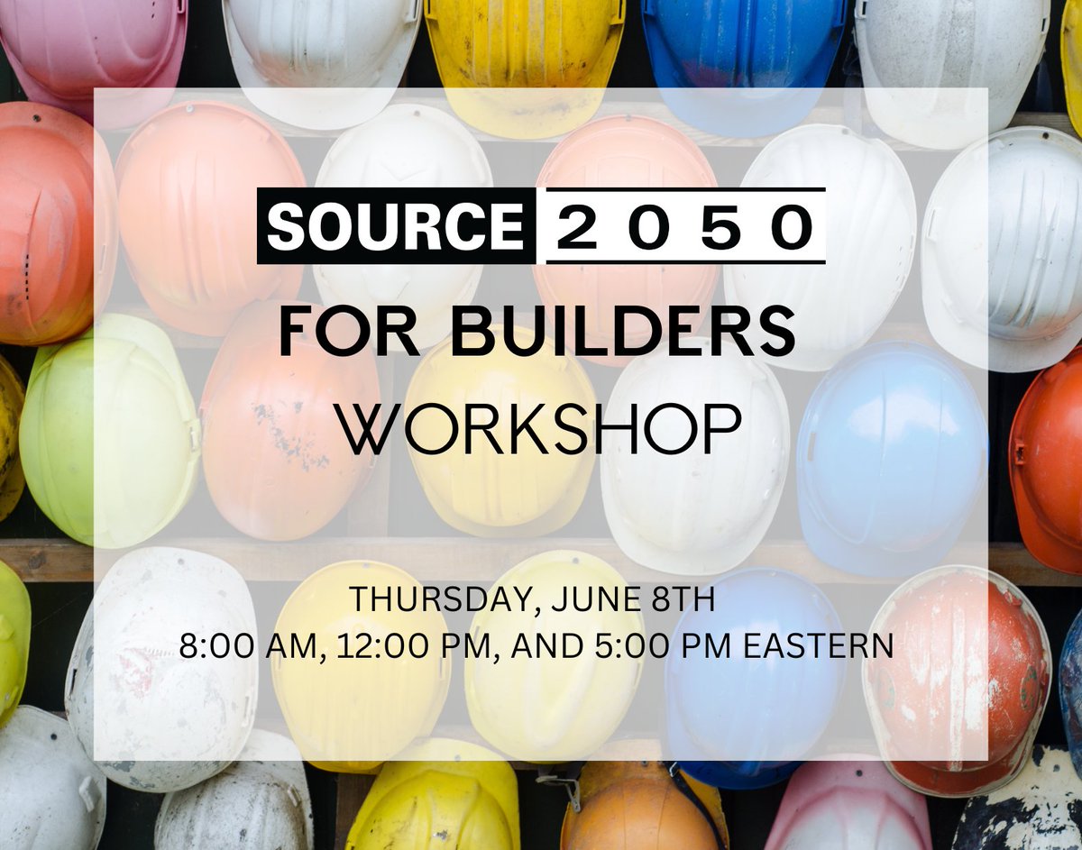 Calling all construction professionals ‼️ Join us this Thursday for the second Source 2050 for Builders Workshop! Sign up for the 8:00 am, 12:00 pm, or 5:00 pm sessions here (all times ET): calendly.com/source2050/sou… See you there! #source2050 #finditatsource2050