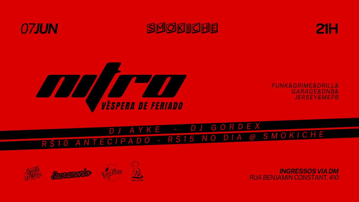 Se tem véspera de feriado, tem NITRO 🇧🇷📷 07/Junho | Quarta-feira | 21h  DJSET:

@aykeecorrea
e
<a href="/djgordex/">🧉 gordex</a>
funk&amp;grime&amp;drill&amp;garage&amp;dnb&amp;jersey&amp;mepb   Ingressos R$10 via DM  R$15 no dia sem arrego