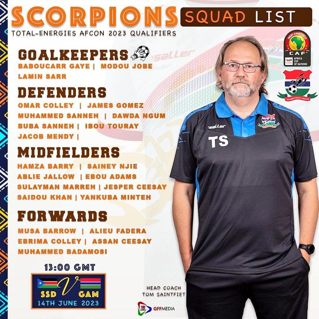 Scorpions Coach Tom Saintfiet has named his 23-man squad to face South Sudan. The match will be played on the 14th June in Egypt. 
Good luck team Gambia. 
#RoadtoAfcon