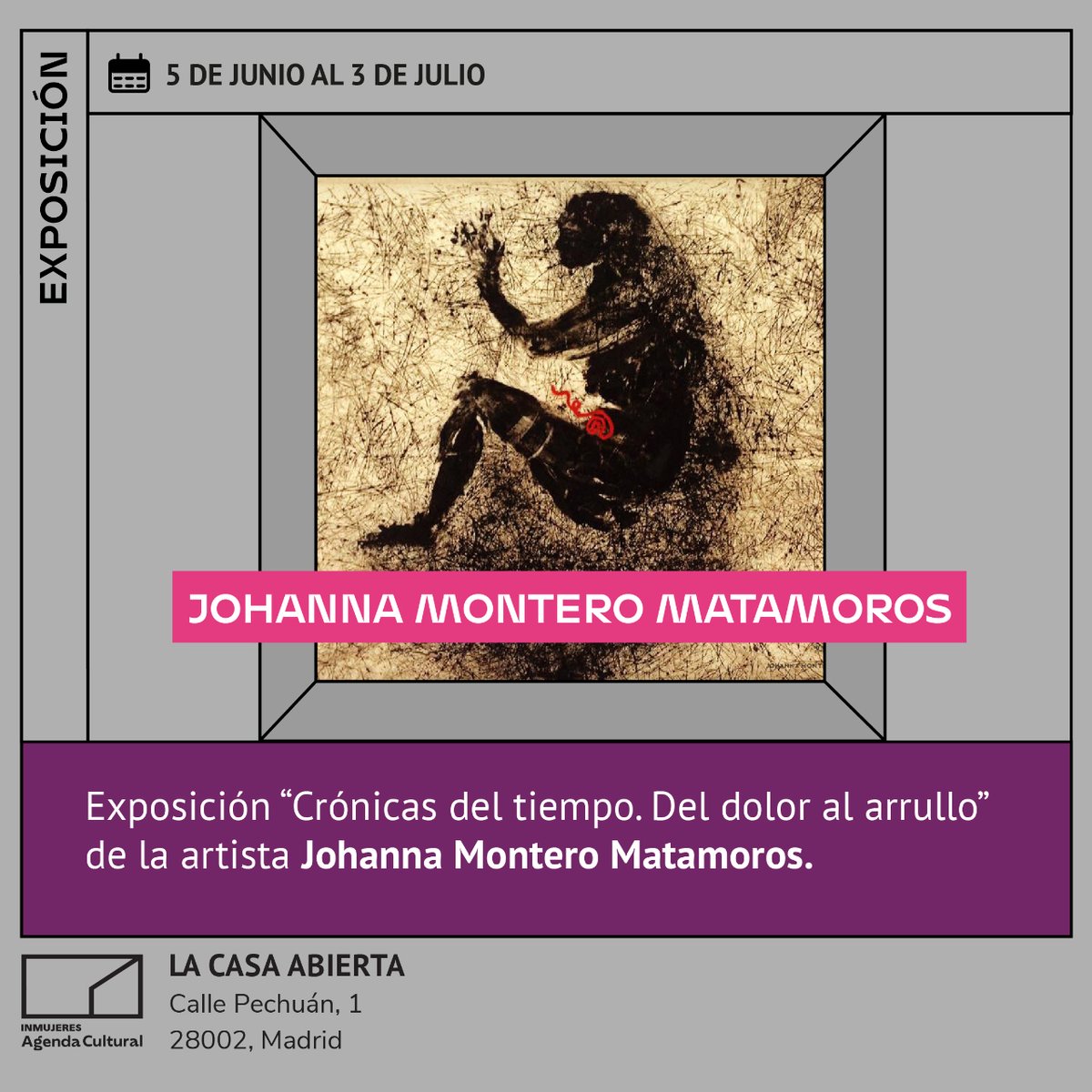 InstMujeres's tweet image. 🗓️Hoy a las 18:30h en nuestra #AgendaCultural: Inauguramos la exposición "Crónicas del tiempo. Del dolor al arrullo" de Johanna Montero Matamoros en #LaCasaAbierta! 🎨 con una primera visita guiada a cargo de la autora.✨ 

📍 Pechuán, 1. Madrid
#Exposicones #Arte