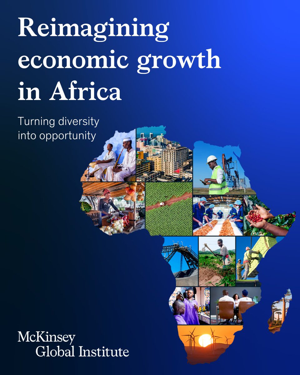 McKinsey_MGI's tweet image. 🚨 NEW REPORT 🚨 Reimagining economic growth in Africa: Turning diversity into opportunity. 

Find out how #Africa can reignite #growth after a decade of slowdown and get back on a path toward sustainable #development

Download the report: mck.co/AfricaGrowth