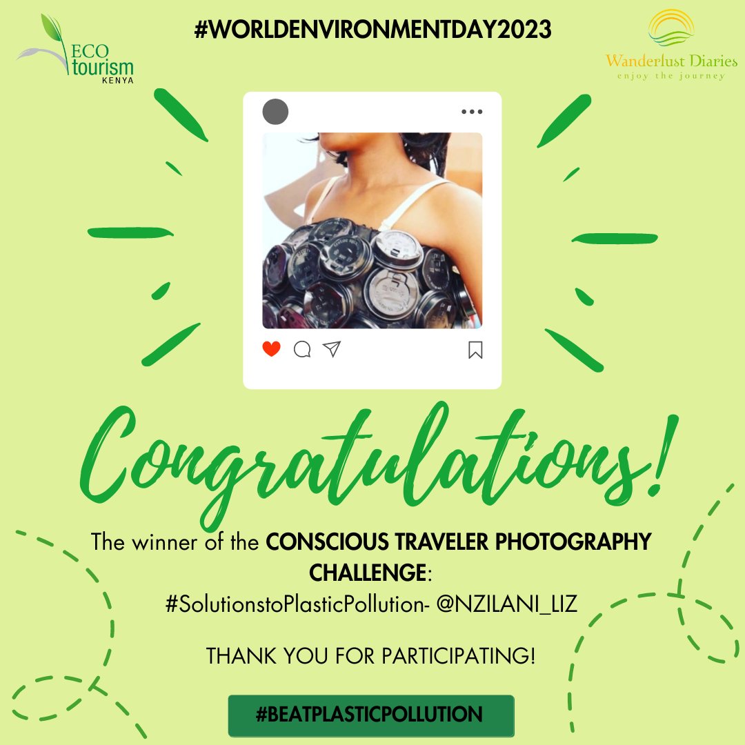 The #ConsciousTraveler photography challenge by <a href="/ecotourismkenya/">Ecotourism Kenya</a>  and <a href="/WanderlustDLtd/">Wanderlust Diaries</a>  commemorating #WorldEnvironmentDay2023 has a winner- Nzilani Liz.

She posted on her Instagram and shared short and simple call to action to #EndPlasticPollution

+