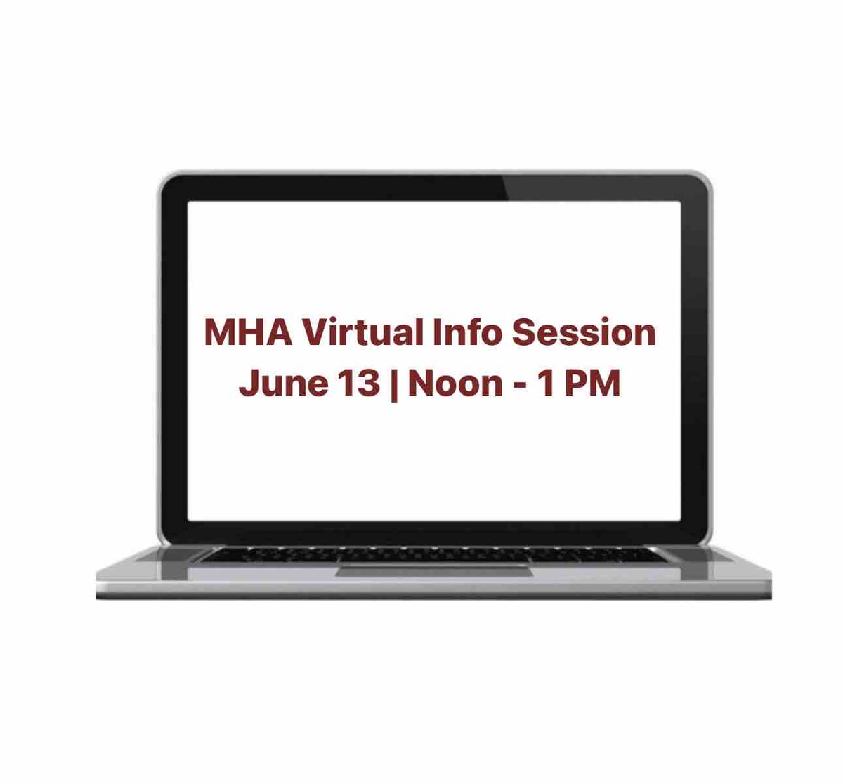 Sign up for our next MHA Virtual Info Session here: ow.ly/OOKi50OFE6h Tuesday June 13 at Noon! Don’t miss out! 💻