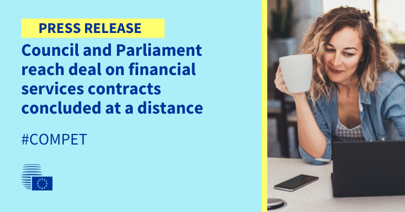 EUCouncilPress's tweet photo. .@EUCouncil and @Europarl_EN adopt a provisional agreement on financial services contracts concluded at a distance: cheaper, easier and safer to conduct on-line financial products.
Read our press release 👇 #COMPET
