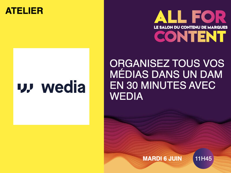 fsanuy's tweet image. J-1, Retrouvez @Wedia_FR sur #allforcontent qui vous présentera son atelier &quot;Organisez tous vos médias dans un DAM en 30 minutes avec Wedia&quot;
🗓 06/06 à 11H45 avec Olivier Grenet

Inscrivez-vous : bitly.ws/EoHg
#contentfactory #DAM #vidéo #UX #digital #gestion