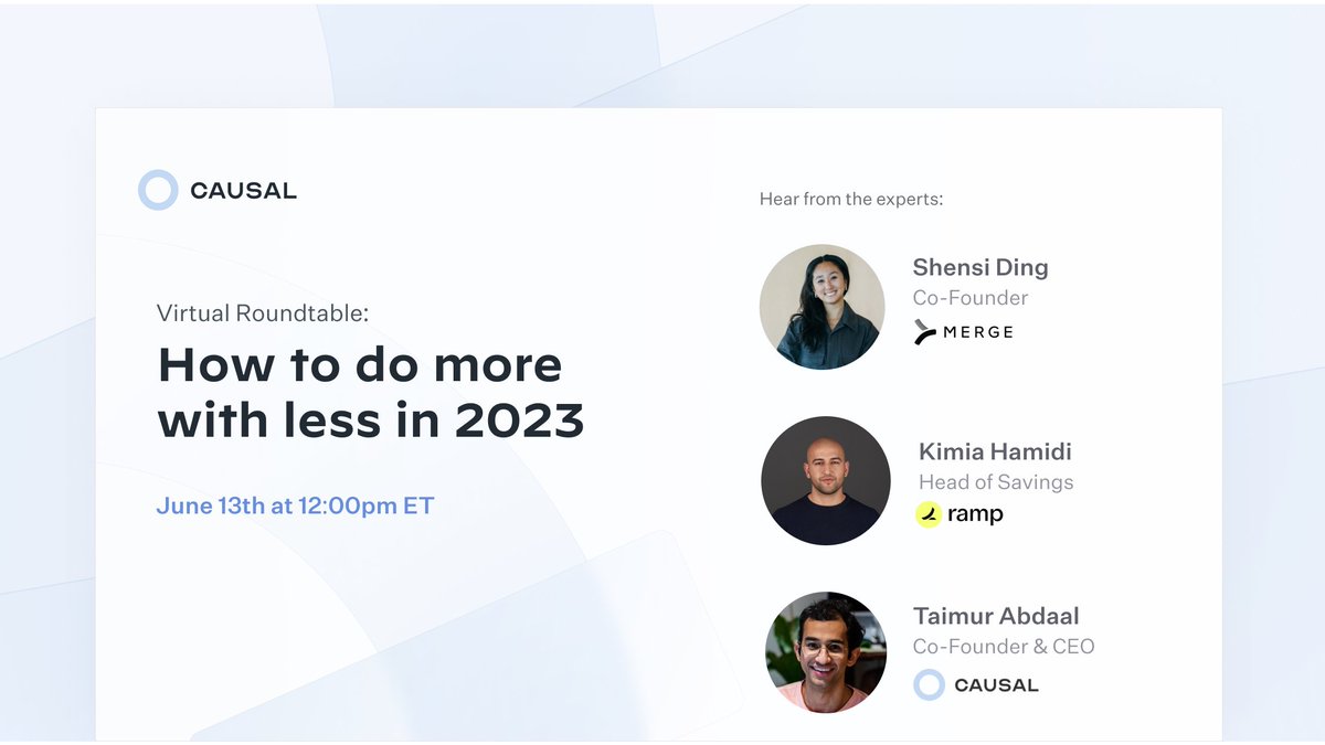 CausalHQ's tweet photo. Join @hkimia of @tryramp, @shensi of @merge_api, and @taimurabdaal of @CausalHQ for a fun and informative discussion on how to do more with less in 2023 🚀 

We will be covering a variety of topics, such as building vs buying, best practices for prioritizing investments, generative AI, and unique trends that we are seeing across customers and the broader technology ecosystem.

Link to register: https://t.co/BnOA5oRtSP