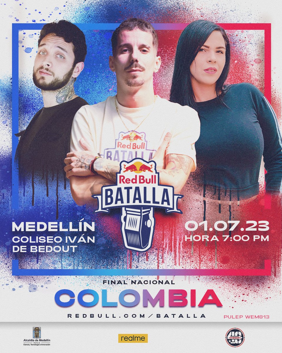 Red Bull Colombia (@redbullcol) on Twitter photo ⚠️ ATENTOS ⚠️
A 3 semanas para la Final Nacional de #RedBullBatalla 🇨🇴 2023
🗓️ 1 de julio
📍 Coliseo Iván de Bedout en #Medellín
🎟️ win.gs/3IVmVsy
Los jueces:
<a href="/SkoneBigFish/">S.K.O.N.E.</a>
<a href="/mckimvenezuela/">Kim Mc</a>
@elelevn
Sponsors:
<a href="/realme_colombia/">realmeColombia</a>
<a href="/GSHOCK_OFFICIAL/">G-SHOCK</a>
<a href="/AlcaldiadeMed/">Alcaldía de Medellín</a> ⚠️ ATENTOS ⚠️
A 3 semanas para la Final Nacional de #RedBullBatalla 🇨🇴 2023
🗓️ 1 de julio
📍 Coliseo Iván de Bedout en #Medellín
🎟️ win.gs/3IVmVsy
Los jueces:
<a href="/SkoneBigFish/">S.K.O.N.E.</a>
<a href="/mckimvenezuela/">Kim Mc</a>
@elelevn
Sponsors:
<a href="/realme_colombia/">realmeColombia</a>
<a href="/GSHOCK_OFFICIAL/">G-SHOCK</a>
<a href="/AlcaldiadeMed/">Alcaldía de Medellín</a>