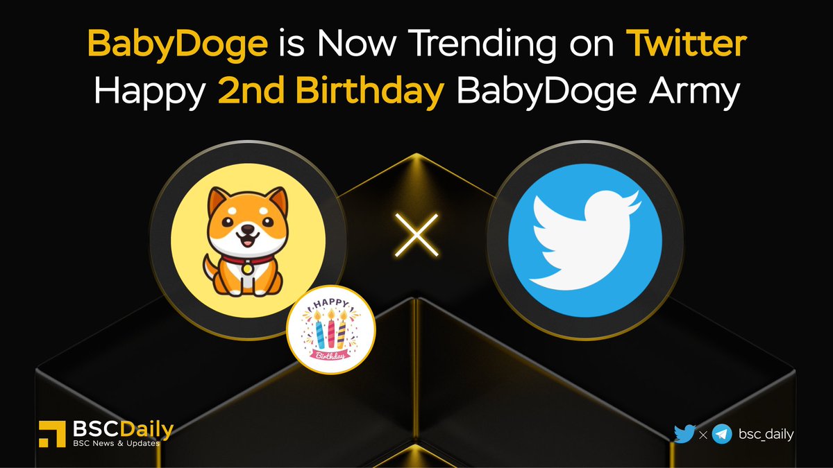 🎉 <a href="/BabyDogeCoin/">Baby Doge</a> is Now Trending on @Twitter - Happy 2nd Birthday #BABYDOGE Army🎂

$BABYDOGE - Fun meme community of 1.7m holders on #BNB &amp; #ETH 🐕World Record Holders 🌎Saving Dogs🐶BabyDoge.com

#BABYDOGESWAP - Swap, Earn, Save and Help Save the Dogs 😍

#BNB #BSC
