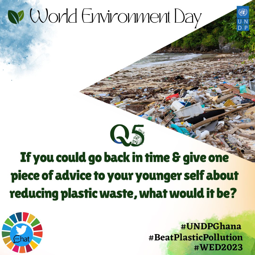 UNDPGhana's tweet photo. Q5: If you could go back in time &amp; give one piece of advice to your younger self about reducing plastic waste, what would it be?

Share your wisdom &amp; insights with us using the hashtags #WED2023 #UNDPGhana #BeatPlasticPollution

Let's learn from our past to create a better future https://t.co/ThXpujDDAR