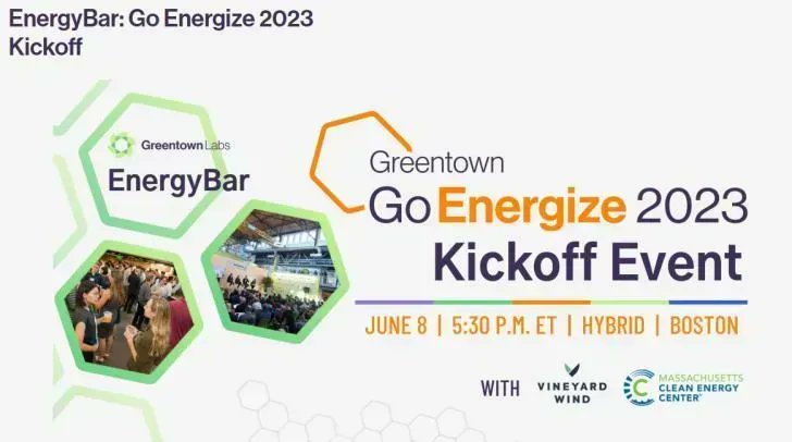 Go Energize 2023 Kickoff, A #free @GreentownLabs Hybrid EnergyBar Event: June 8, 5:30pm, Online and in #Boston #Massachusetts bit.ly/3OxHoYd @MassCEC @VineyardWindUS #energyefficiency #cleantech #climatech #technology #energy #cleanenergy #greenenergy #renewableenergy