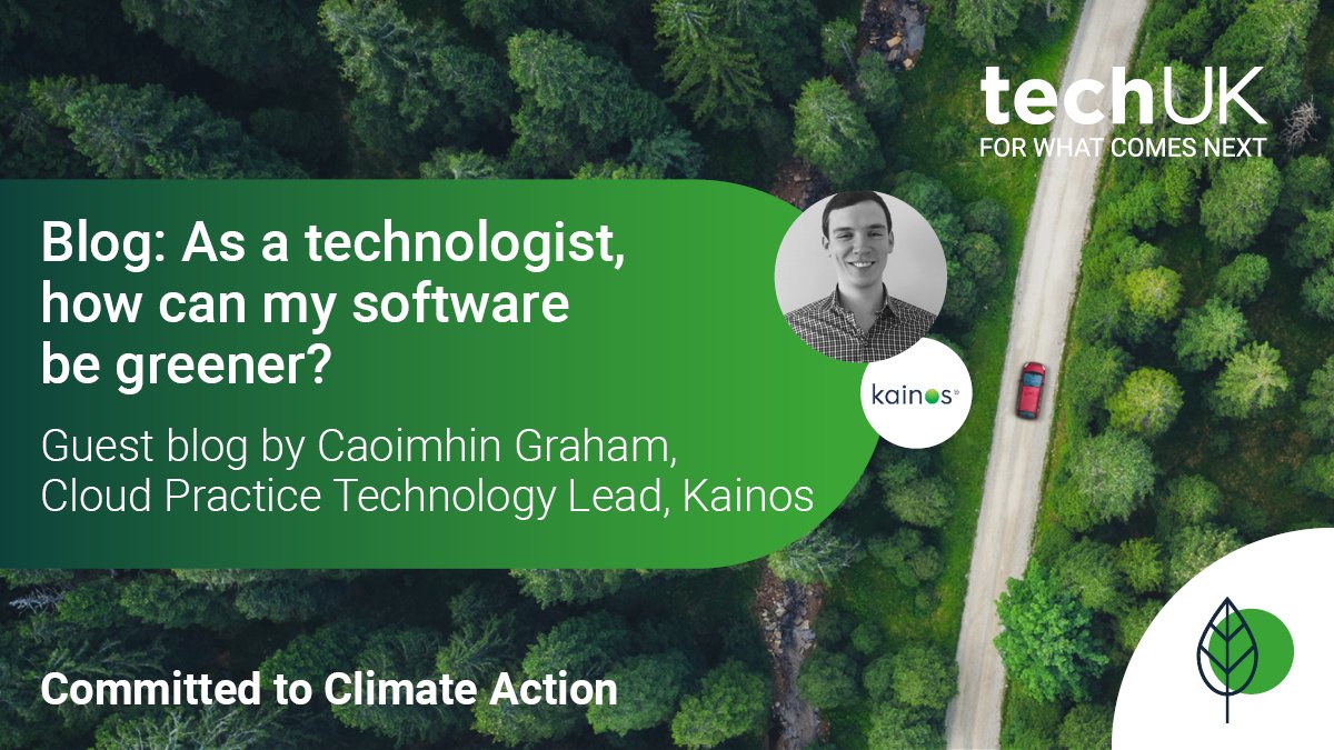 techUK's tweet photo. 👉Don't miss this excellent guest blog from @KainosSoftware's Caoimhin Graham on how technologists can take a more sustainable approach. Read more: https://t.co/II9Bi9p9RL 🌳 https://t.co/FQP6PImo0U
