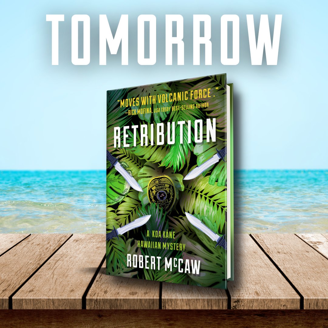 oceanviewpub's tweet photo. The 5th novel in the Koa Kane Hawaiian Mystery Series, RETRIBUTION, is out tomorrow!

As people around him come under attack, Chief Detective Koa Kane wonders if he might be the real target 

Preorder today — link in bio!

@IPGbooknews @RobertBMcCaw #comingsoon #newbook #reading https://t.co/DXSSEG4QRX