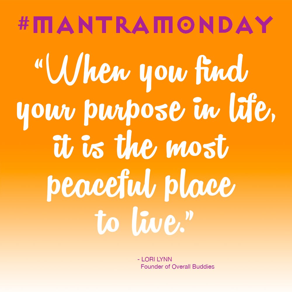 What's your mantra for the week? @overallbuddies