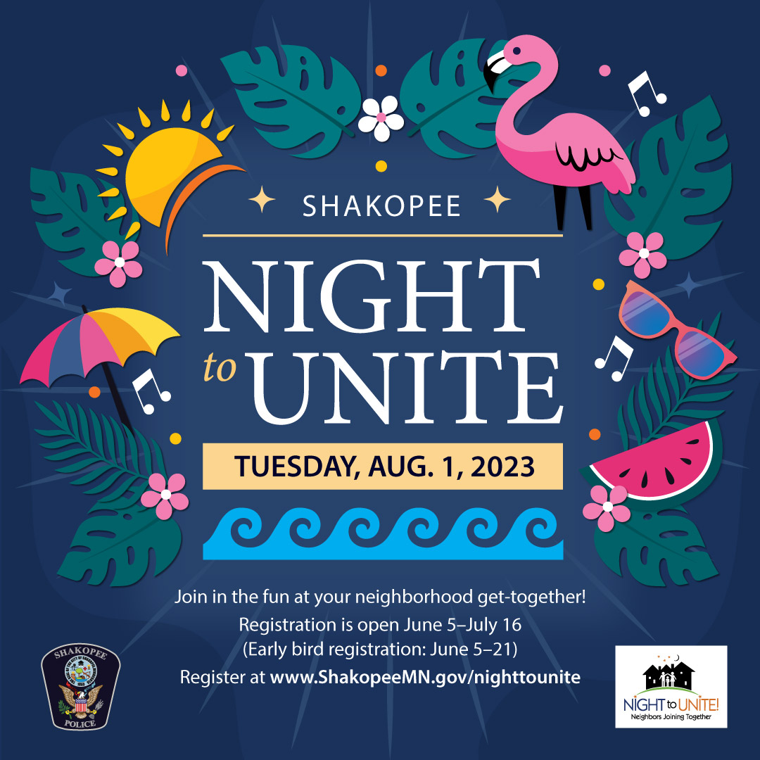 TODAY IS THE DAY!!! Night to Unite registration is officially✨open✨, so start planning your party now for Tuesday, Aug. 1.
To learn more or register: ShakopeeMN.gov/nighttounite