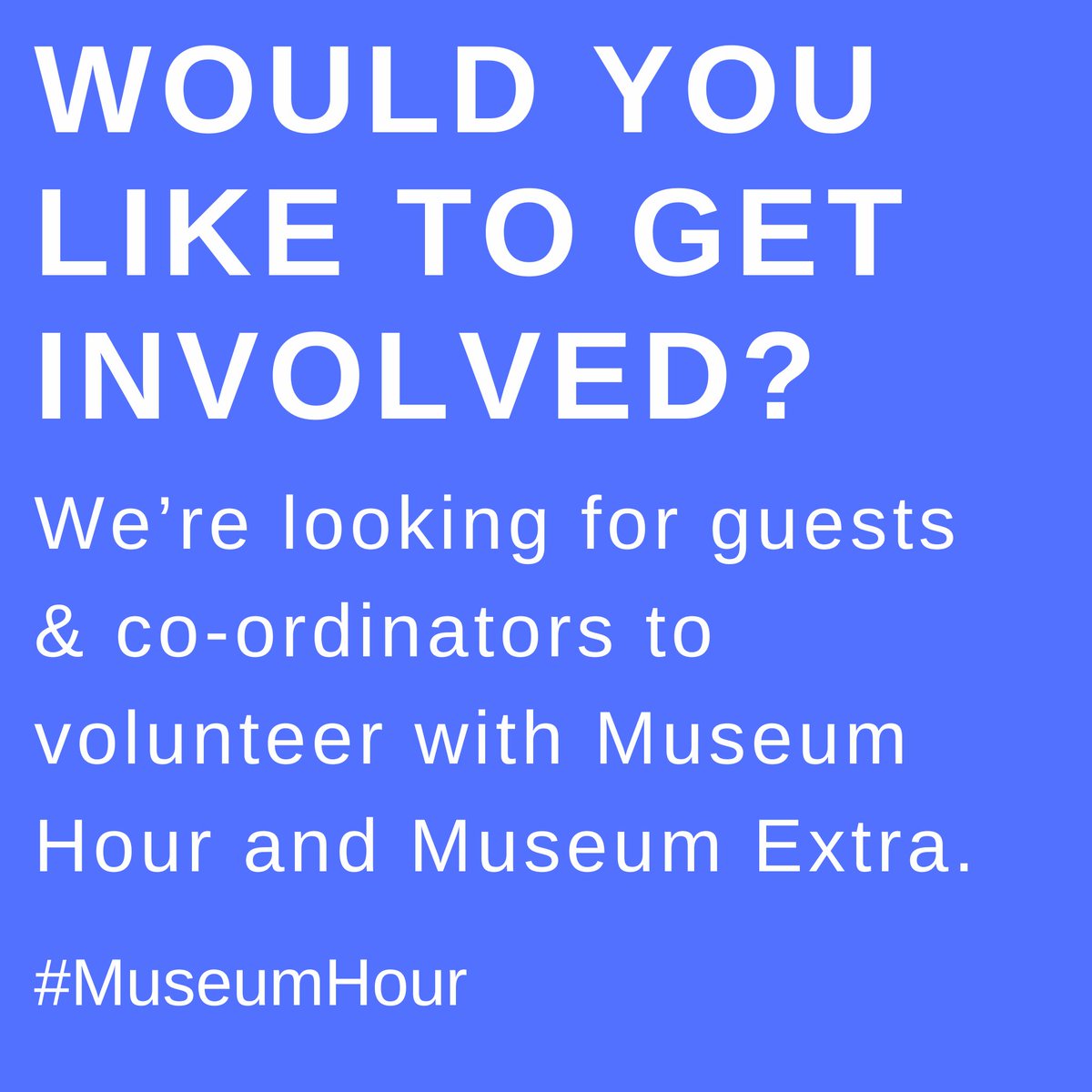 museumhour's tweet photo. We’re on the look out for a couple of keen people who would be interested in volunteering with #MuseumHour & #MuseumExtra.
You can choose to what extent your commitment is. https://t.co/a1EQEL21mz
