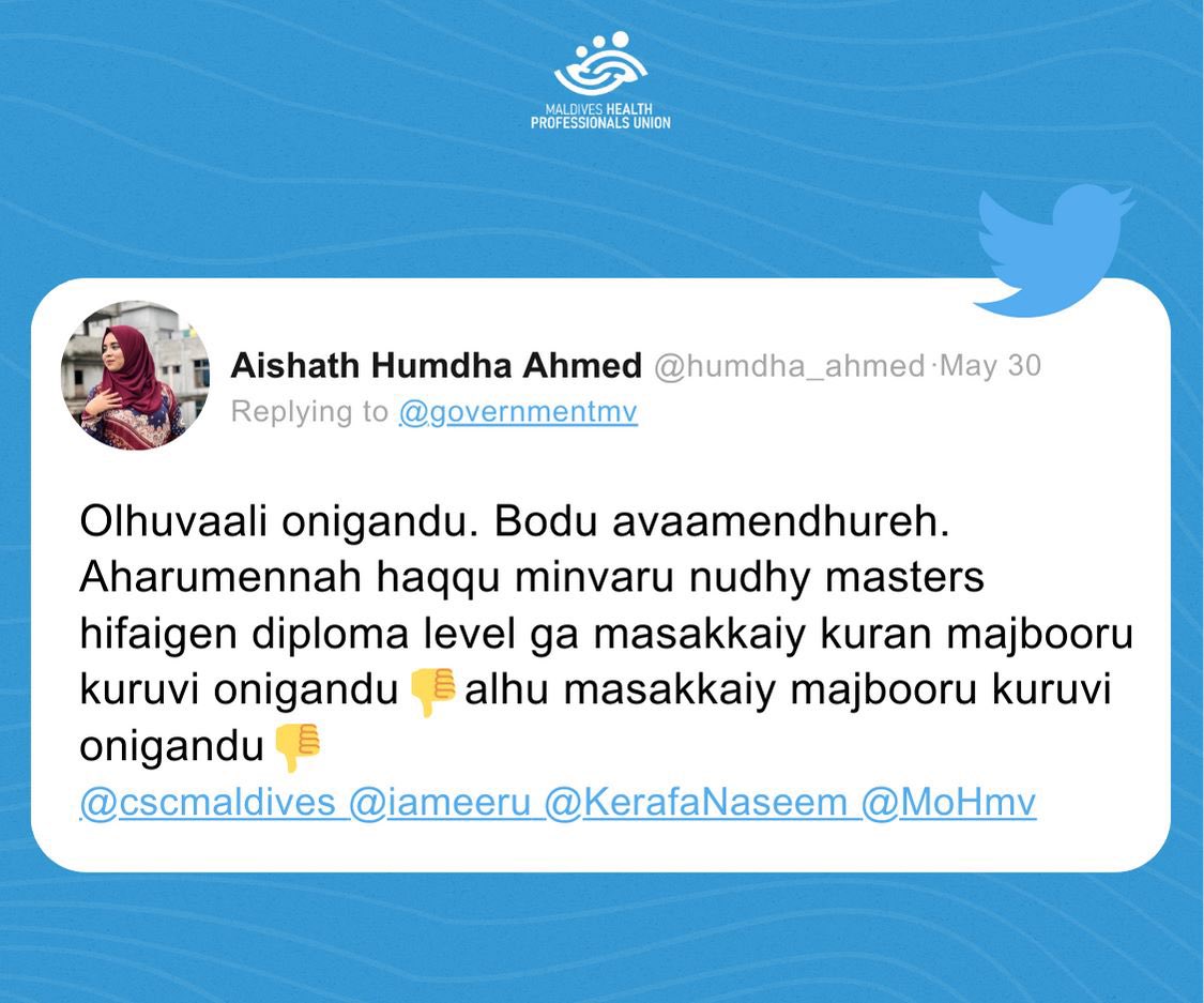 Maldivian government has decided to not to consider bachelors degree or master degree of healthcare workers and hence forcing them to work in lower levels with lower pay.

Healthcare workers do not accept this forced labour for lower pay.

#OlhuvaaliOnigandu

<a href="/Ahmed_hamdhan/">Hamdhan</a>