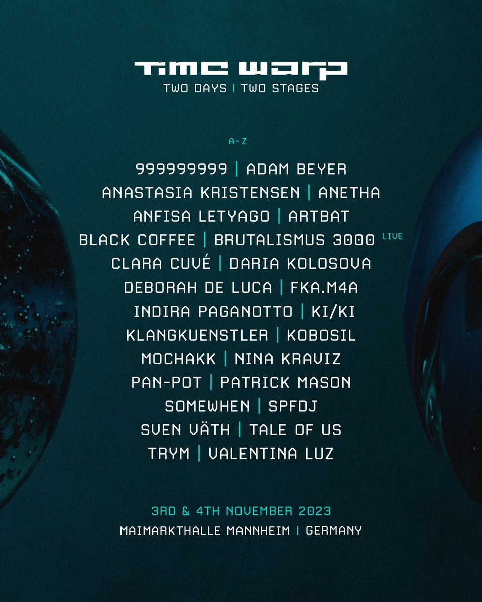 Time_Warp's tweet photo. Introducing the artists for our Two Days / Two Stages edition in Mannheim this November! The pre-sale will start this Wednesday at 6PM together with the release of the day split. To get access to the limited Early Bird Tickets register now: https://t.co/CBgvRr4bnq #timewarp https://t.co/9ATrwFZvSL