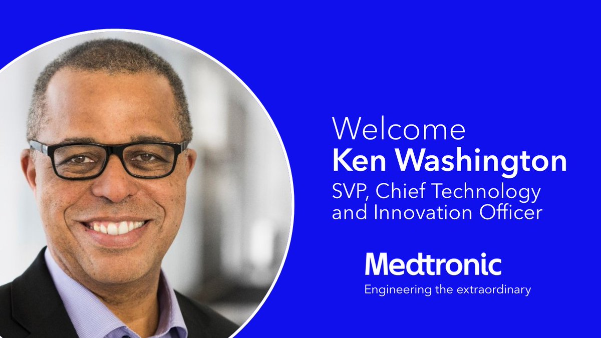 Welcome to <a href="/Medtronic/">Medtronic</a>’s new Chief Technology &amp; Innovation Officer, Ken Washington! I’m confident his diverse background and experience will help us push further to better serve many more patients around the globe.