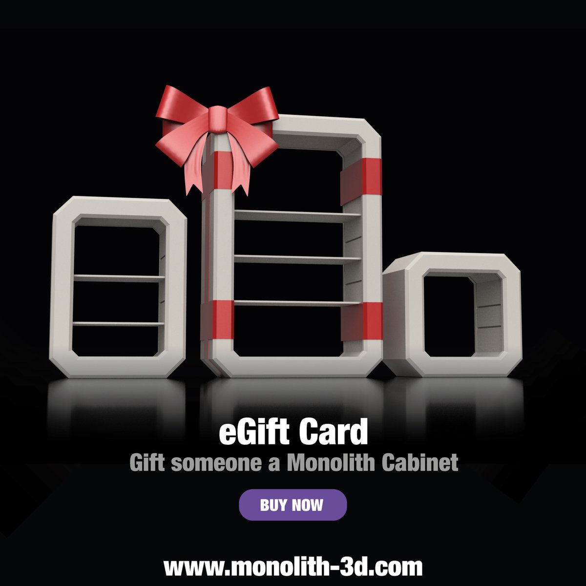 Gift a <a href="/MonolithCabinet/">Monolith</a> to a friend. Use our new eGift Card.  Available now on monolith-3d.com