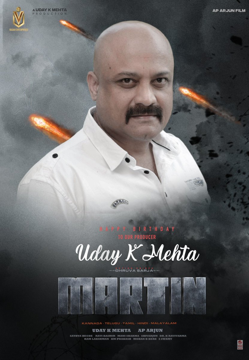 Happy Birthday UDAY K Mehta #Martin Producer
#HBDUDAYKMehta #𝐌𝐀𝐑𝐓𝐈𝐍 𝐈𝐍𝐃𝐈𝐀’𝐒 𝐁𝐈𝐆𝐆𝐄𝐒𝐓 𝐀𝐂𝐓𝐈𝐎𝐍 𝐒𝐀𝐆𝐀   Action Prince @DhruvaSarja & @I_am_VaibhaviProduced by @princekukm, Directed by @AP_Arjun_film #Martin #MartinTeaser @Martinthemoviee  @teamaimpr