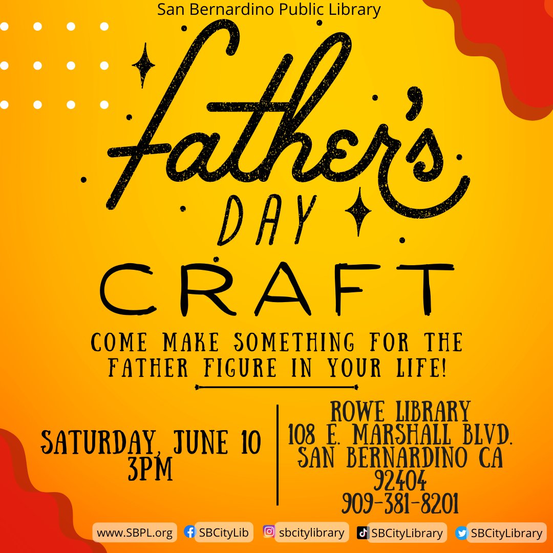 Father's Day is this month and we have a couple chances for you to celebrate the father figure in your life! The first one is 6/10 @ 3pm at the Rowe Branch. See you there at the Father's Day Craft! #SanBernardino #SanBernardinoPublicLibrary #SBPL #FathersDay #Library #Craft