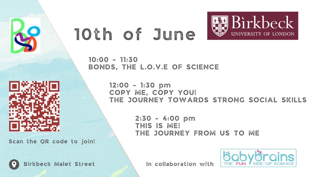 📣Calling all Parents with babies, toddlers, or pre-schoolers’ 📣

Join us at our FREE BabyBrains workshop on 10th of June at 📍Birkbeck to find out about 👶 BONDS the L.O.V.E. of Science 👶 with Games, Fun and Science 🧠🥳

Scan the QR code to book your place!