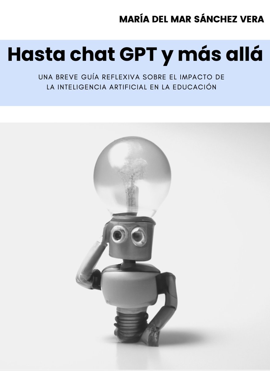 He reunido en un único documento varias publicaciones sobre IA y educación que he ido elaborando estos meses en mi blog, redes sociales, newsletters, etc.
Hasta chat GPT y mas allá 🌌.
Podéis descargar la guía gratuitamente en el siguiente enlace👇
mmarsanchez.es/index.php/2023…