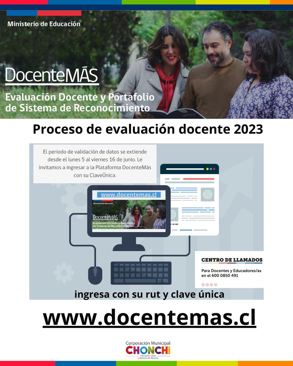 Recordar a nuestros profesores/as que se encuentran inscritos en el proceso de evaluación docente 2023 que, desde hoy hasta el viernes 16 de junio, deben realizar el proceso de validación de datos en la plataforma (docentemas.cl), ingresando con su rut y clave única.
