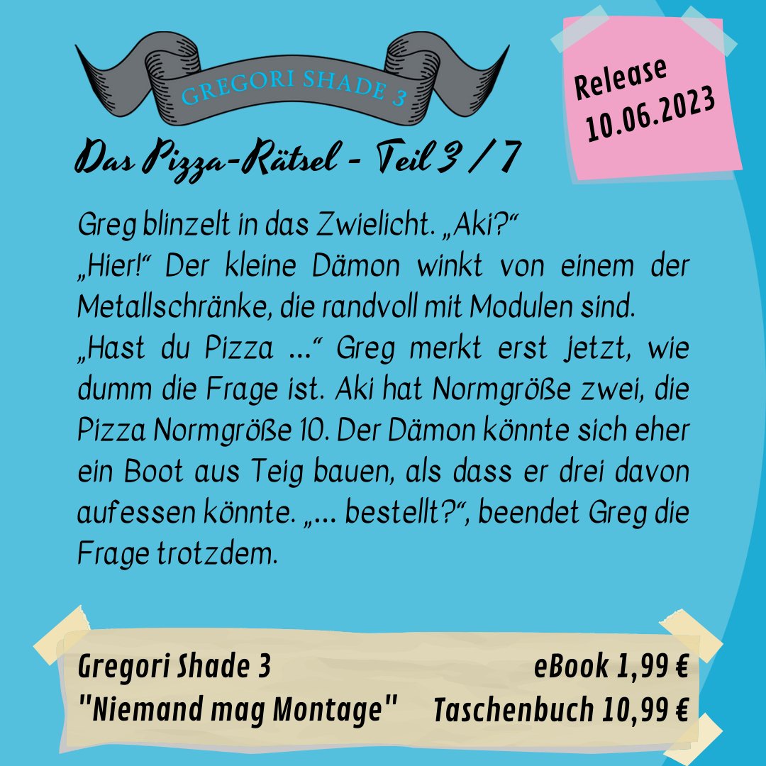 Greg war es nicht, und Merkury war es auch nicht. Wer hat denn nun die Pizza bestellt? Der nächste Verdächtige ist an der Reihe ...

#Buchwerbung #Schnipsel #kriminalroman #krimi #fantasybookseries #gregorishade