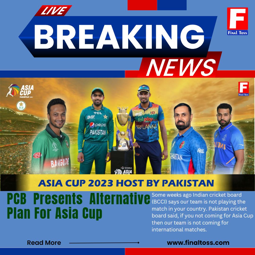 FinalToss's tweet photo. Asia Cup 2023 Host By Pakistan
PCB Presents Alternative Plan For Asia Cup
Read More
https://t.co/jjweibbqTD
#FINALTOSS I #PakvSrilanka I #PCB
#AsiaCup2023 I #PakvIndia https://t.co/0ADWA4Ztts