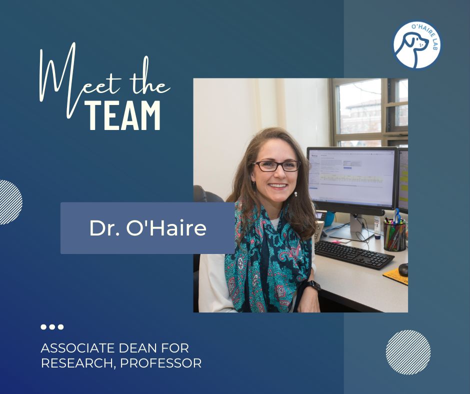 Meet Dr. O'Haire! The work we do wouldn't be possible without her. 'My favorite part of my job is working with our incredible team- every person is passionate about what they do, supportive of our mission, and driven to make the world a better place for animals and their people.'