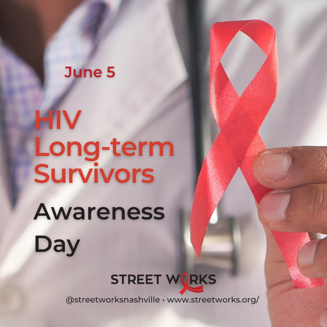 Today is HIV Long-Term Survivors Awareness Day! First observed in 2014, HIV Long-Term Survivors Awareness Day honors the long-term survivors of HIV and raises awareness about their needs, stories and lives. #HIV #AIDS #StreetWorks #Nashville