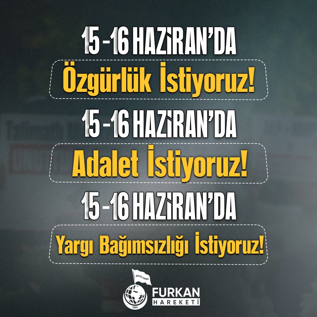 furkanhareketi's tweet photo. 15 - 16 HAZİRAN'DA

🗣️ ÖZGÜRLÜK İSTİYORUZ!

🗣️ ADALET İSTİYORUZ!

🗣️ YARGI BAĞIMSIZLIĞI İSTİYORUZ! 

Mahkemeye Son10Gün
#AlparslanHocayaÖzgürlük https://t.co/pvkQeS2IeX