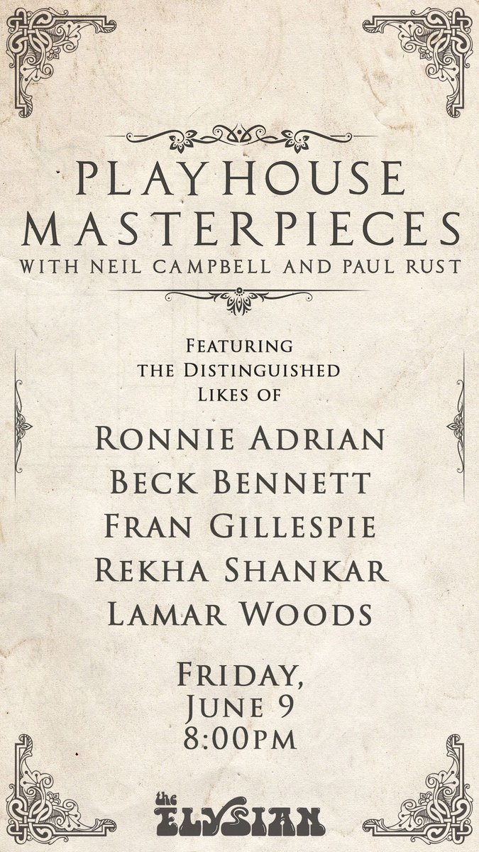 Paul Rust (@paulrust) on Twitter photo This Friday June 9th at The <a href="/ElysianTheater/">The Elysian</a>! @Neilerdude (Neil Campbell) and I present PLAYHOUSE MASTERPIECES!
Featuring:
<a href="/bonesadrian/">Ronnie Adrian</a> (Ronnie Adrian)
<a href="/becbenit/">beck bennett</a> (Beck Bennett)
Fran Gillespie
<a href="/rekhalshankar/">Rekha Shankar</a> (Rekha Shankar)
Lamar Woods
shorturl.at/fhrL4 This Friday June 9th at The <a href="/ElysianTheater/">The Elysian</a>! @Neilerdude (Neil Campbell) and I present PLAYHOUSE MASTERPIECES!
Featuring:
<a href="/bonesadrian/">Ronnie Adrian</a> (Ronnie Adrian)
<a href="/becbenit/">beck bennett</a> (Beck Bennett)
Fran Gillespie
<a href="/rekhalshankar/">Rekha Shankar</a> (Rekha Shankar)
Lamar Woods
shorturl.at/fhrL4