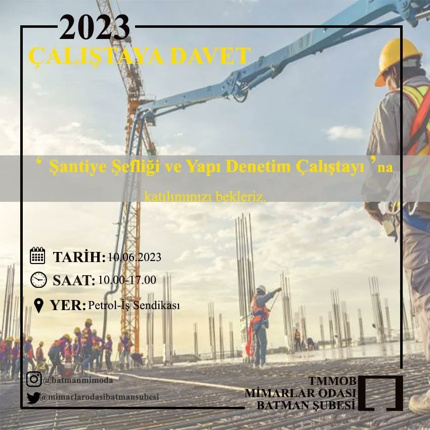 Batmanmimod's tweet photo. 10 Haziran Cumartesi günü 10.00-17.00 saatleri arasında gerçekleştirilecek olan şantiye şefliği ve yapı denetim çalıştayına tüm meslektaşlarımız davetlidir.#mimarlarodasıbatmanşubesi https://t.co/qvLHvC3SJC