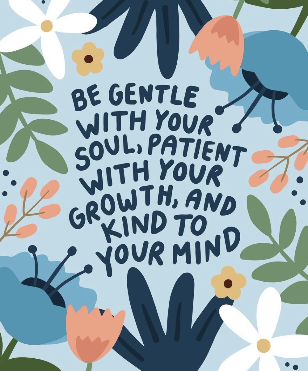 Be gentle with your soul, patient with your growth and kind to your mind Image: @ohhappydani